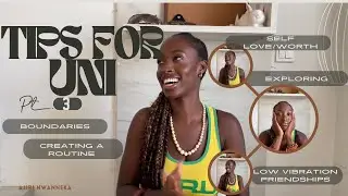 TIPS FOR UNI pt.3: from a graduate 👩🏿‍🎓| Friends, self love/worth, exploring, routines etc