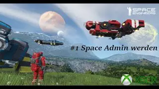 [GER] Wie geht Space Engineers Xbox - Admin werden