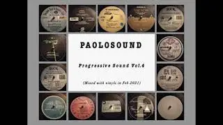 Paolosound - Progressive Sound Vol. 4 (Mixed with vinyls in Feb 2021)