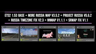 ETS2 1.53 BASE + More Rus Map v3.5.2 + ProjRus v5.6.2 + RusTimeFix v2.3 + NNMap v1.1.1 + SR Fix v1.1