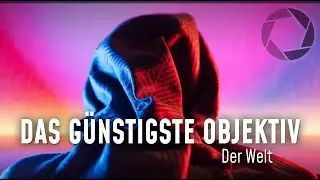 Welches ist das günstigste Objektiv der Welt für Canon Spiegelreflexkameras? (DSLR)