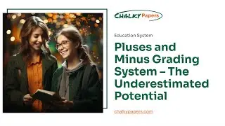 Pluses and Minus Grading System – The Underestimated Potential - Essay Example