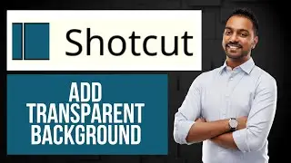 How to Add Transparent Background to Video in Shotcut | Adding Custom Video Background