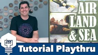 Air, Land, & Sea - Tutorial & Full Playthrough