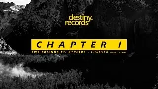 Two Friends ft. Ktpearl - Forever (Shoolz Remix)