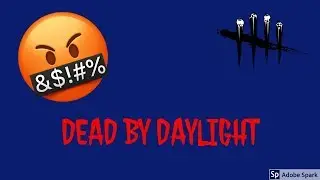 LIVING UP TO MY NAME! | Dead by Daylight Funny Moments