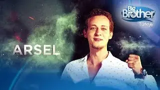 Arsel, 14 haftalık Big Brother macerasında neler yaşadı?