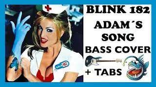 BLINK 182 - ADAM´S SONG (HD BASS COVER + TABS)