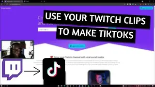 HOW TO MAKE YOUR TWITCH CLIPS INTO TIKTOKS!!!