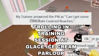 TROLLING IN TRAINING SESSION AT  GLACE ICE CREAM PARLOUR | Roblox Trolling