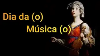 Dia da (o) Música (o)