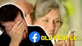 Old People On Facebook...