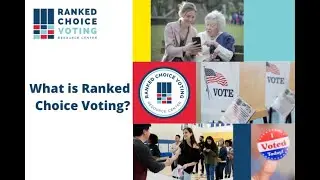 What is Ranked Choice Voting?