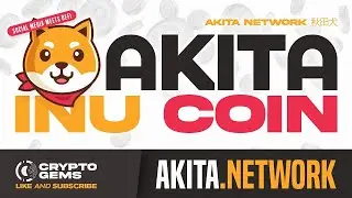 Akita Inu Coin | How To Buy Akita Inu Coin | Akita News 2021 🔥