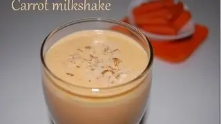 How to make Carrot Milkshake at home [NEW]