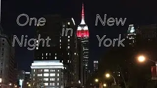 One Night in New-York // Один вечер в Нью-Йорке