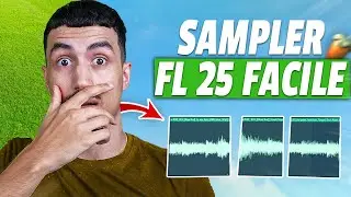 COMMENT SAMPLER DANS FL 25 FACILEMENT TUTO DÉBUTANTS - LA PROD EST FOLLE ! (Nouvelle option editing)