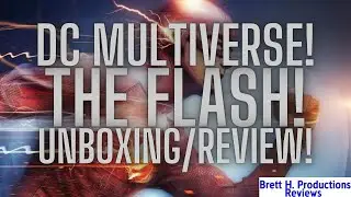 Brett H. Review | DC Multiverse | The Flash Unboxing/Review
