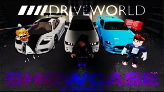 SHOWCASE (Ep. 1) - [Drive World] Roblox