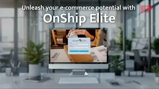 Introducing OnShip Elite from FP Mailing Solutions