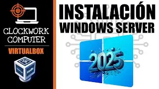 🚀WINDOWS SERVER 2025🛠️ INSTALLATION IN VIRTUALBOX