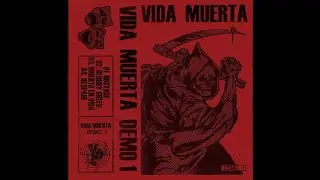 Vida Muerta - Demo 1 CS (2023)[Raw Punk]