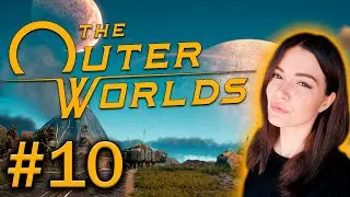 The Outer Worlds ► КРЫСЫ-БАРЫГИ #10