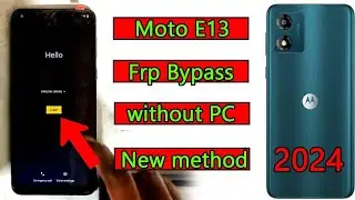 Moto E13 FRP Bypass without PC 😜 | 100% Working Method👌|Remove FRP Lock Moto E13 without PC