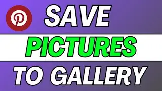 How To Save Pinterest Pictures To Gallery