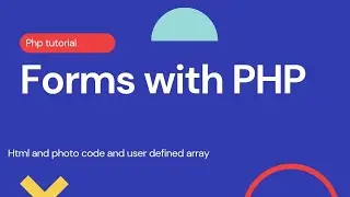forms||creating simple input form||accessing form input with user defined array||html and php code