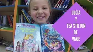 LUCÍA Y TEA STILTON DE VIAJE