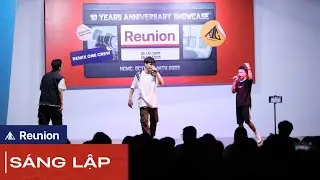 [REUNION 10TH ANNIVERSARY SHOWCASE] SÁNG LẬP | REMIX ONE CREW