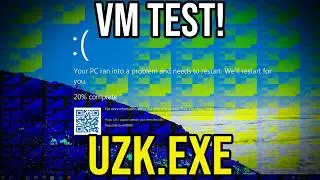 [DESTRUCTIVE] uzk.exe on VM test!