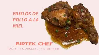 CHICKEN THIGHS WITH HONEY - BIRTEK CHEF