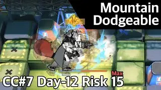 [Arknights] CC#7 Day-12 RIsk 15(Max) Mountain but tale is on flame ‣ Log#7