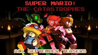 All September Teasers - Super Mario: The Catastrophes