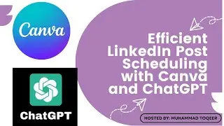Efficient LinkedIn Post Scheduling with Canva and ChatGPT