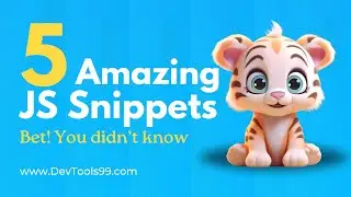 5 Amazing JS Snippets 