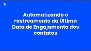 ActiveCampaign: Automações para identificar o engajamento dos seus contatos