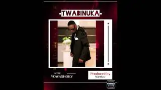 Yowa Shoky - Twabinuka Official Explicit Audio.