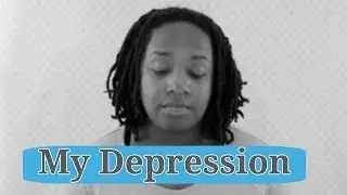 My Depression Story