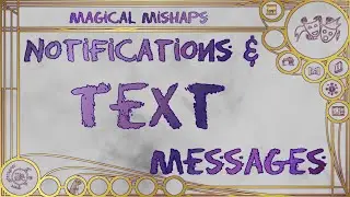 Notifications & text messages – Magical Mishaps 2024
