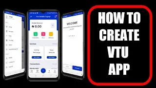 How To Create a Vtu Website For Selling Data and Airtime || how to create vtu app