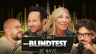Le Multiblindtest de NAVO avec ZAZIE & VIANNEY