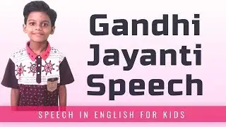 Gandhi Jayanti Speech in English | Speech on Mahatma Gandhi