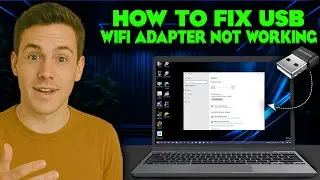 How To Fix USB WiFi Adapter Not Working In Windows 11