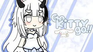 [😺] Go kitty go!! [😺] || Gacha Plus + Gacha Life || Meme