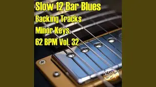 Slow 12 Bar Blues Backing Track C# Minor 62 BPM