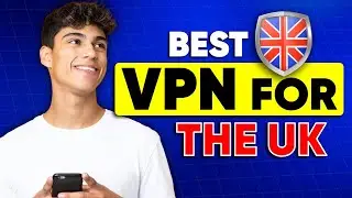 Best VPN for UK: The Must-Know Features for Residents and Travelers