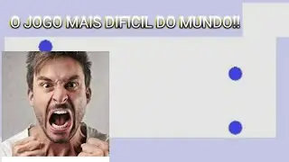 Joguei o jogo mais difícil do mundo!!!!